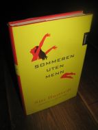 Hustvedt: SOMMEREN UTEN MENN. 2011. 