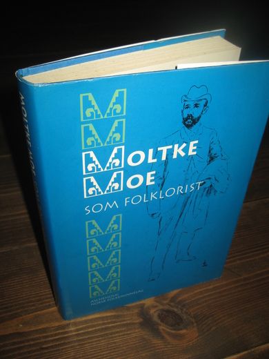 Fløtra, Jorunn: Moltke Moe som folklorist. 1995.