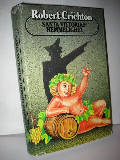 Crichton: SANTA VITTORIAS HEMMELIGHET. 1982.