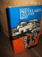 PREVELAKIS, PANDELIS: ENGLENES BRØD. 1968.