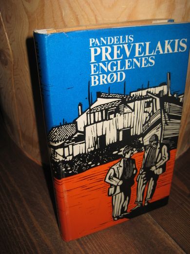 PREVELAKIS, PANDELIS: ENGLENES BRØD. 1968.