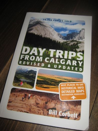 Corbett: DAY TRIPS FROM CALGARY. 2010.