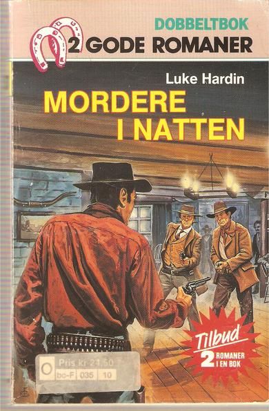 HARDIN: MORDERE I NATTEN,  HATET SPYTTER BLY. Boknr 37.