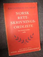 SEIP: NORSK RETTSKRIVINGS- ORDLISTE. Etter læreboknormalen 1959. 1962.