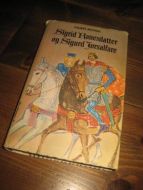 ØKSENDAL, ASBJØRN: SIGURD RANESDATTER OG SIGURD JORSALFARE. 1970.