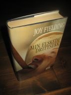 FIELDING, JOY: MIN ELSKEDE DRITTSEKK. 2004.