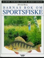 Berg, ØYVIND: barnas bok om sportsfiske. 1994