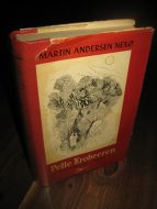 NEXØ, MARTIN ANDERSEN: Pelle Erobreren. II. 1957. 