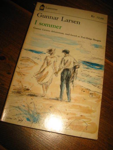 LARSEN, GUNNAR: I sommer. 1969.