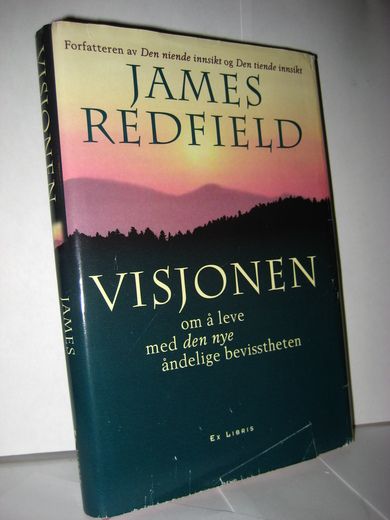 REDFIELD, JAMES: VISJONEN om å leve med den nye åndelige bevisstheten. 1997