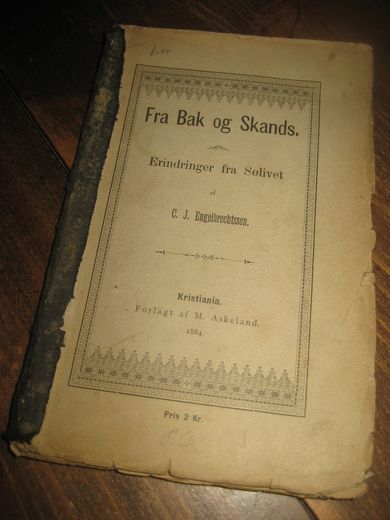 Engelbrechtsen: Fra Bak og Skands. Erindringer fra Sølivet. 1884. 