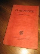 ELDEGARD, SIGURD: EI HEIMKOME. 1906