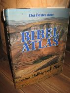 BIBEL ATLAS. Fra Det Beste, 1982.