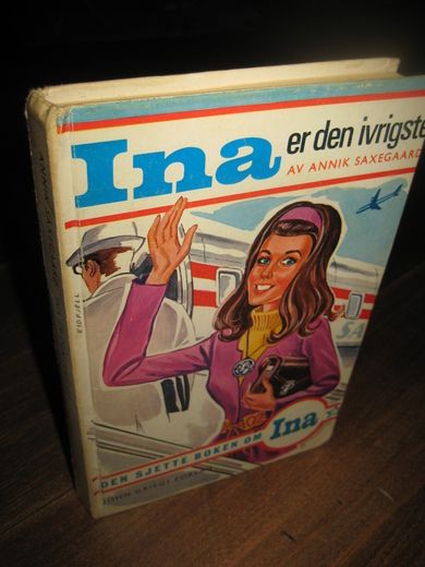 SAXEGAARD, ANNIK: Ina er den ivrigste. Bok nr 6, 1972. 