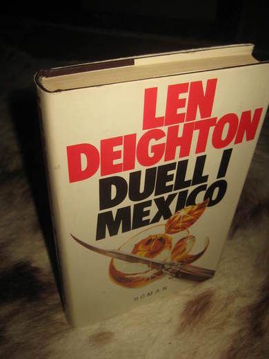 DEIGHTON: DUELL I MEXICO. 1986.