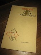 BRIDGE MED ARILD FELBORG. 1965. 