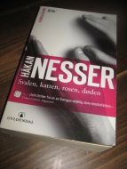 NESSER: Svalen, katten, rosen, døden. 2005.