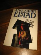 ELSTAD, ANNE KARIN: SITT EGET LIV. 1990.