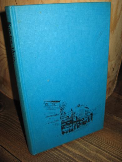 ALNÆS, KARSTEN: Kjempesmell og blå dager. Livet på ferda b'ynner på Kampen, slutter i verda. 1981.