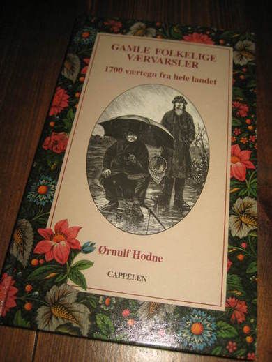 HODNE: GAMLE FOLKELIGE VÆRVARSLER. 2000.