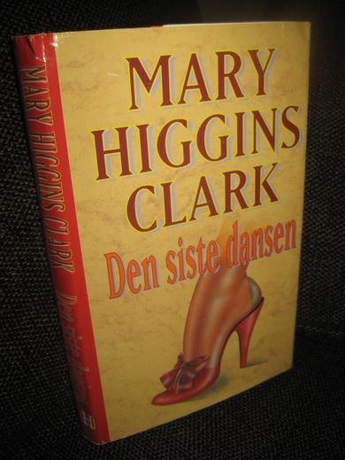 HIGGINS CLARK, MARY: Den siste dansen. 1994. 