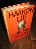 LIE, HAAKON: …slik jeg ser det. 1975. 