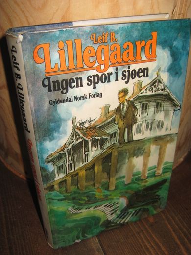 Lillegård, Leif: Ingen spor i sjøen. 1983.