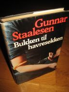 STAALESEN, GUNNAR: BUKKEN TIL HAVRESEKKEN. 1977.