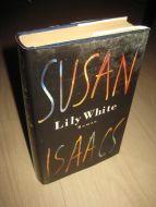 SUSAN ISACS: Lily White. 1998.