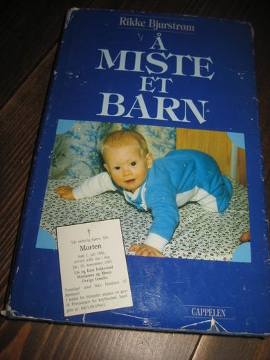 Bjurstrøm: Å MISTE ET BARN. 1990.