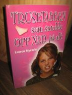 Myrasle: TRUSETABBEN som snudde OPP NED på allt. 2008.