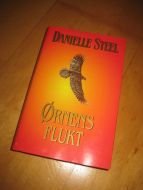 STEELE, DANIELLE: ØRNENS FLUKT. 2001.