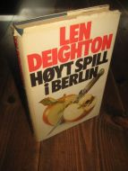 DEIGHTON, LEN: HØYT SPILL I BERLIN. 1985.