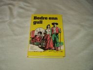 Heppenstall: Bedre en gull. 1986