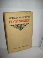 WILDENVEY, HERMAN: FLYGTNINGER.                       1. opplag 1917.