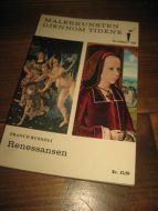 MALERKUNSTEN GJENNOM TIDENE: RENESSANSEN. 1964