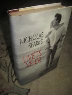 SPARKS, NICOLAS: LIVETS VEIER. 2003.