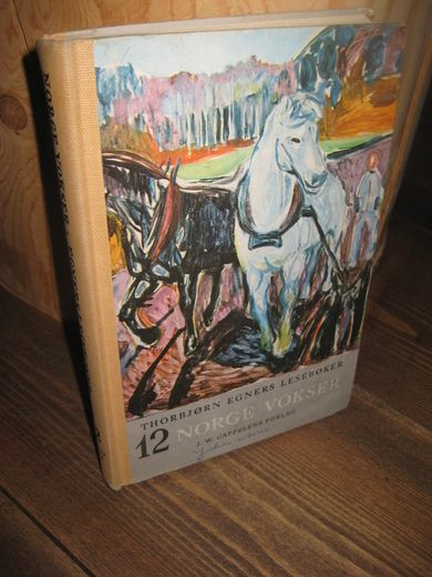 EGNER'S LESEBOK, NORGE VOKSER, bok nr 12, andre halvdel, sjuende skuleår. 1963.