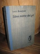 Bromfield: Sånn måtte det gå. 1939.