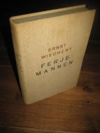 WIECHERT: FERJE MANNEN. 1940.