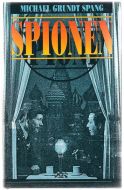 GRUNDT SPANG, MICHAEL: SPIONEN. 1989