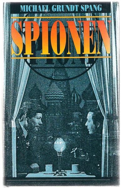 GRUNDT SPANG, MICHAEL: SPIONEN. 1989