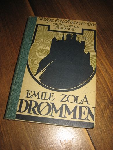 ZOLA, EMILE: DRØMMEN. 1. utgave 1916.