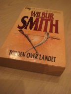 SMITH, WILBUR: TORDEN OVER LANDET. 1990.