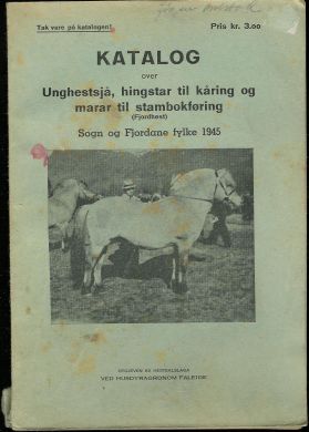 Katalog over Unghestsjå, hingstar til kåring og marar til stambokføring  1945