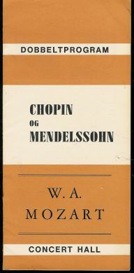 CHOPIN OG MENDELSSOHN / W.A.MOZART